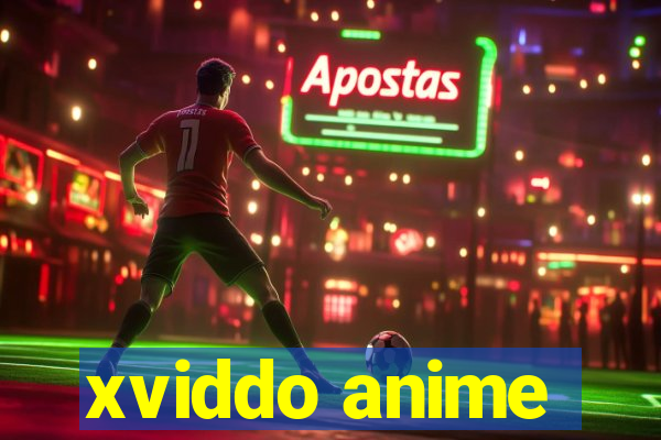 xviddo anime